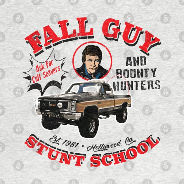 Fall Guy Stunt School and Bounty Hunters by Alema Art